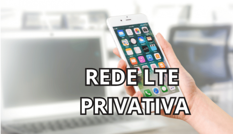 LTE Privado: Como licenciar na Anatel ?